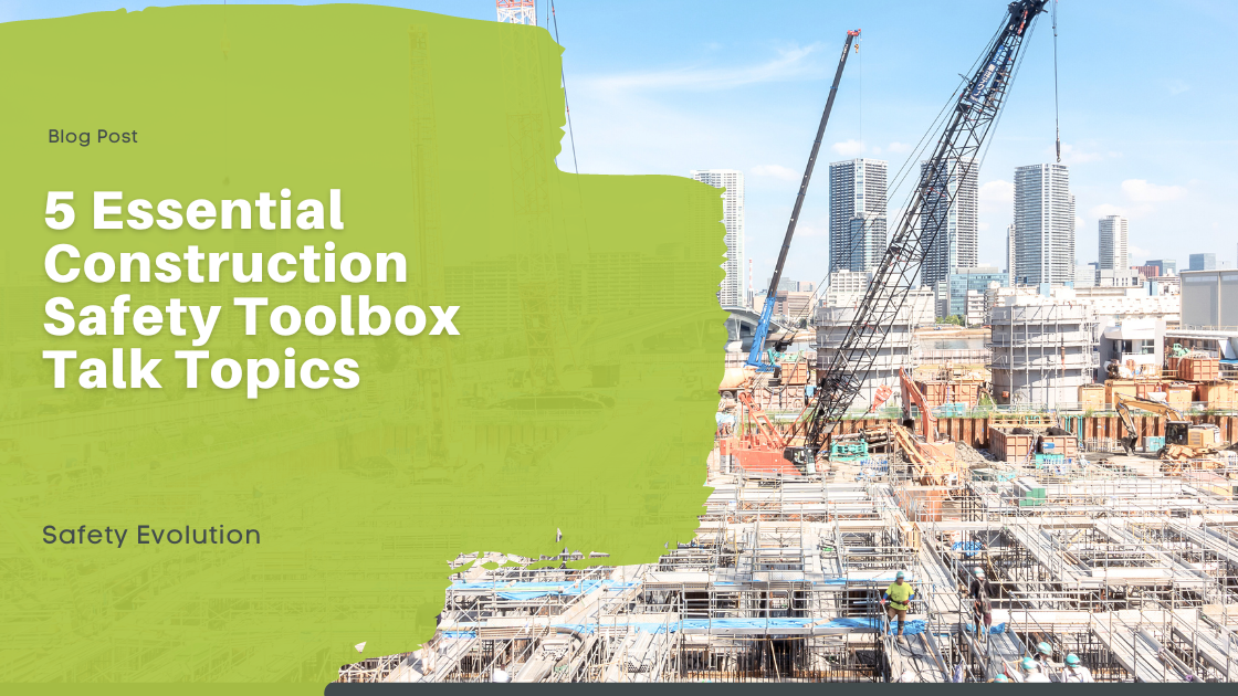construction safety toolbox talk topics